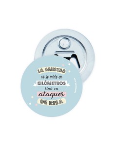 ABREBOTELLAS METAL CON IMÁN LA AMISTAD NO SE MIDE EN KM SINO EN ATAQUES DE RISA product_id