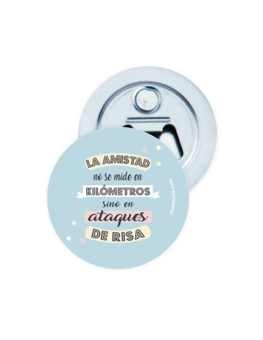ABREBOTELLAS METAL CON IMÁN LA AMISTAD NO SE MIDE EN KM SINO EN ATAQUES DE RISA product_id