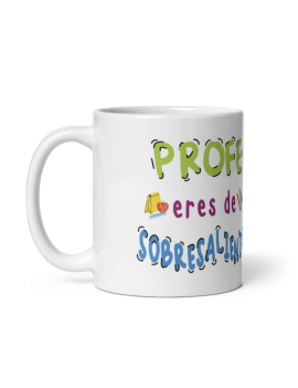TAZA PROFE ERES DE SOBRESALIENTE product_id