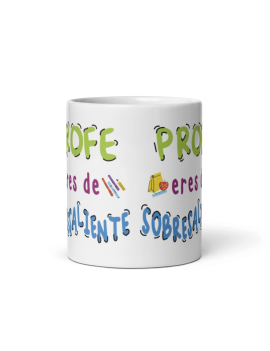 TAZA PROFE ERES DE SOBRESALIENTE product_id