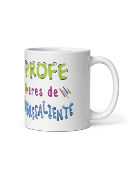 TAZA PROFE ERES DE SOBRESALIENTE product_id