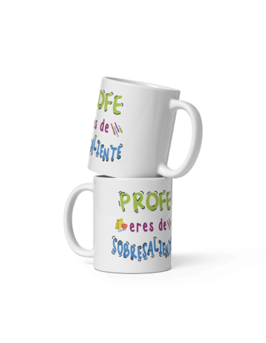 TAZA PROFE ERES DE SOBRESALIENTE product_id