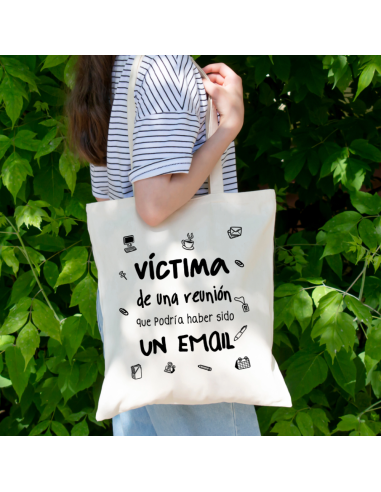 BOLSA ALGODÓN VÍCTIMA DE UNA REUNIÓN