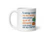 TAZA AMIGO INVISIBLE TACAÑO product_id