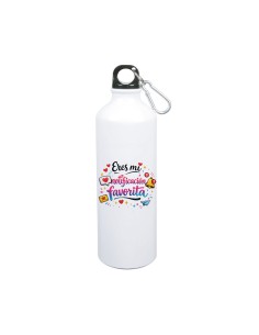 BOTELLA 800 ML - ERES MI NOTIFICACIÓN FAVORITA product_id