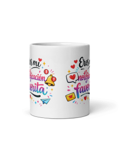 TAZA ERES MI NOTIFICACIÓN FAVORITA product_id 2