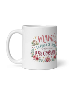 TAZA MAMÁ LA REINA DE LA CASA Y DE MI CORAZÓN product_id