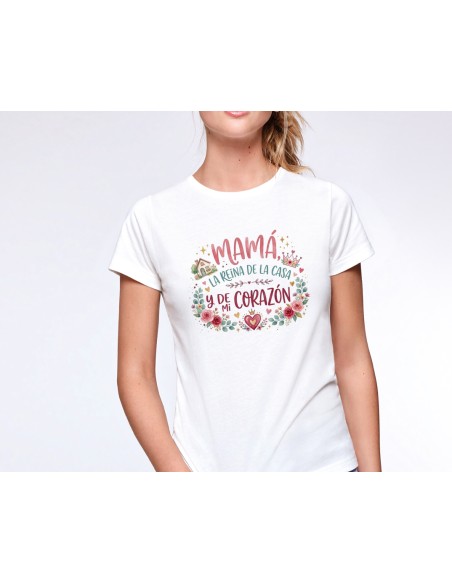 CAMISETA MUJER MAMÁ LA REINA DE LA CASA Y DE MI CORAZÓN product_id