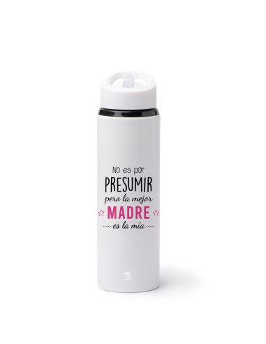 BOTELLA 700 ML - NO ES POR PRESUMIR PERO LA MEJOR MADRE ES LA MÍA product_id