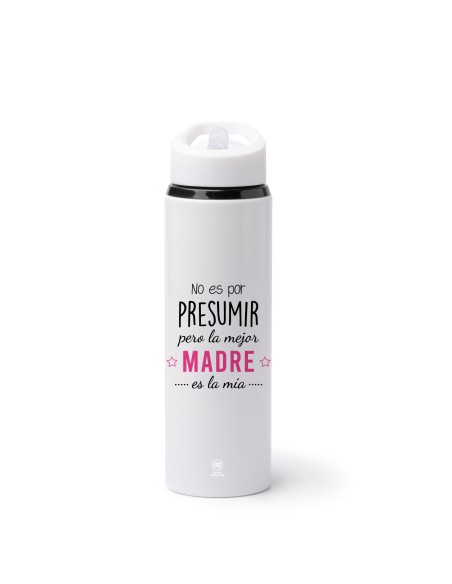 BOTELLA 700 ML - NO ES POR PRESUMIR PERO LA MEJOR MADRE ES LA MÍA product_id