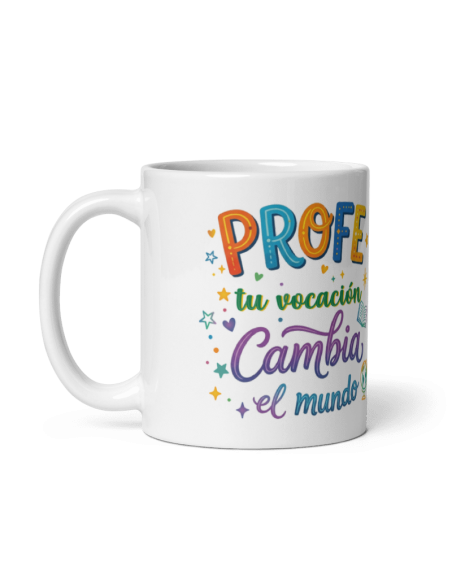 TAZA PROFE TU VOCACIÓN CAMBIA EL MUNDO product_id