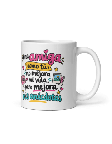 TAZA UNA AMIGA COMO TÚ MEJORA MIS ANÉCDOTAS product_id
