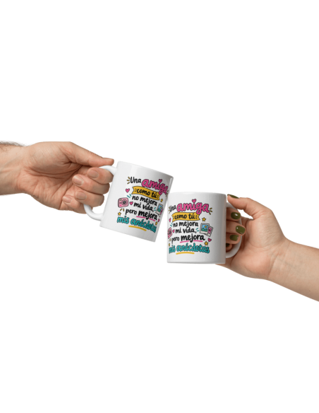 TAZA UNA AMIGA COMO TÚ MEJORA MIS ANÉCDOTAS product_id