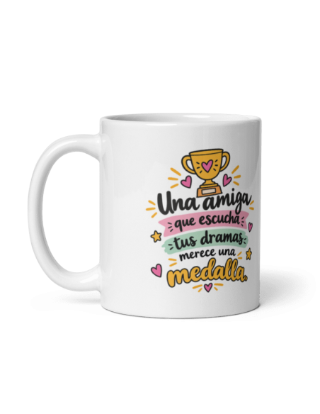 TAZA UNA AMIGA QUE ESCUCHA TUS DRAMAS product_id