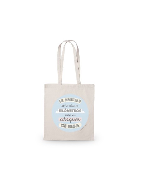 BOLSA ALGODÓN LA AMISTAD NO SE MIDE EN KM SINO EN ATAQUES DE RISA product_id