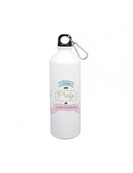 BOTELLA 800 ML - ERES UNA PROFE DE SOBRESALIENTE product_id