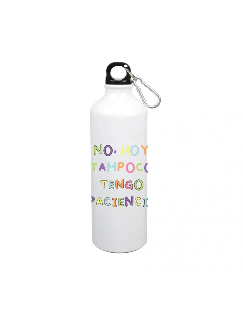 BOTELLA 800 ML - HOY TAMPOCO TENGO PACIENCIA product_id