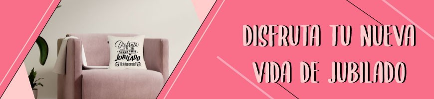 Colección Disfruta tu Nueva Vida de Jubilado| Tienda Oink
