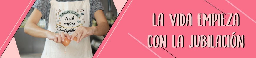 Colección La Vida Empieza con la Jubilación | Tienda Oink