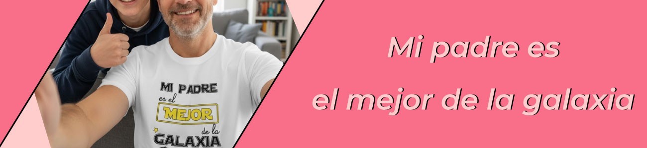 Mi padre es el mejor de la galaxia | Tienda Oink